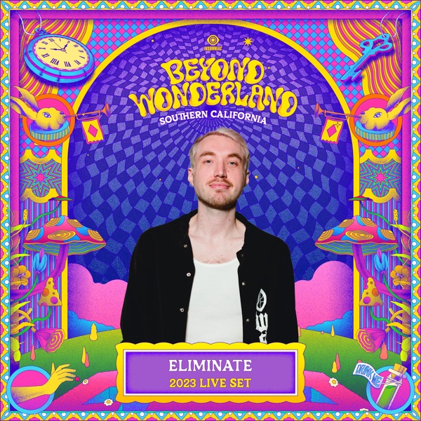 Eliminate at Beyond Wonderland, 2023 (DJ Mix)