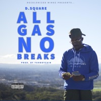 All Gas, No Breaks - Single - Damion Square