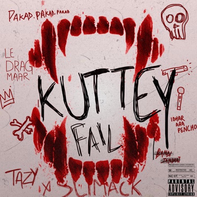 Kuttey Fail (feat. Tazy Pathan) - Single