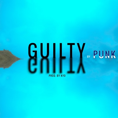 Guilty (feat. The Kyo) - Single