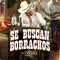 Se Buscan Borrachos artwork