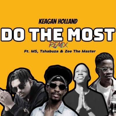Do the Most (MS, Tshabuza & Zee the Master Remix Remix) - Single