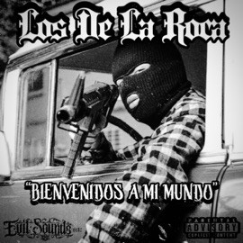 Bienvenidos A Mi Mundo (feat. Los De La Roca) Evil Sounds