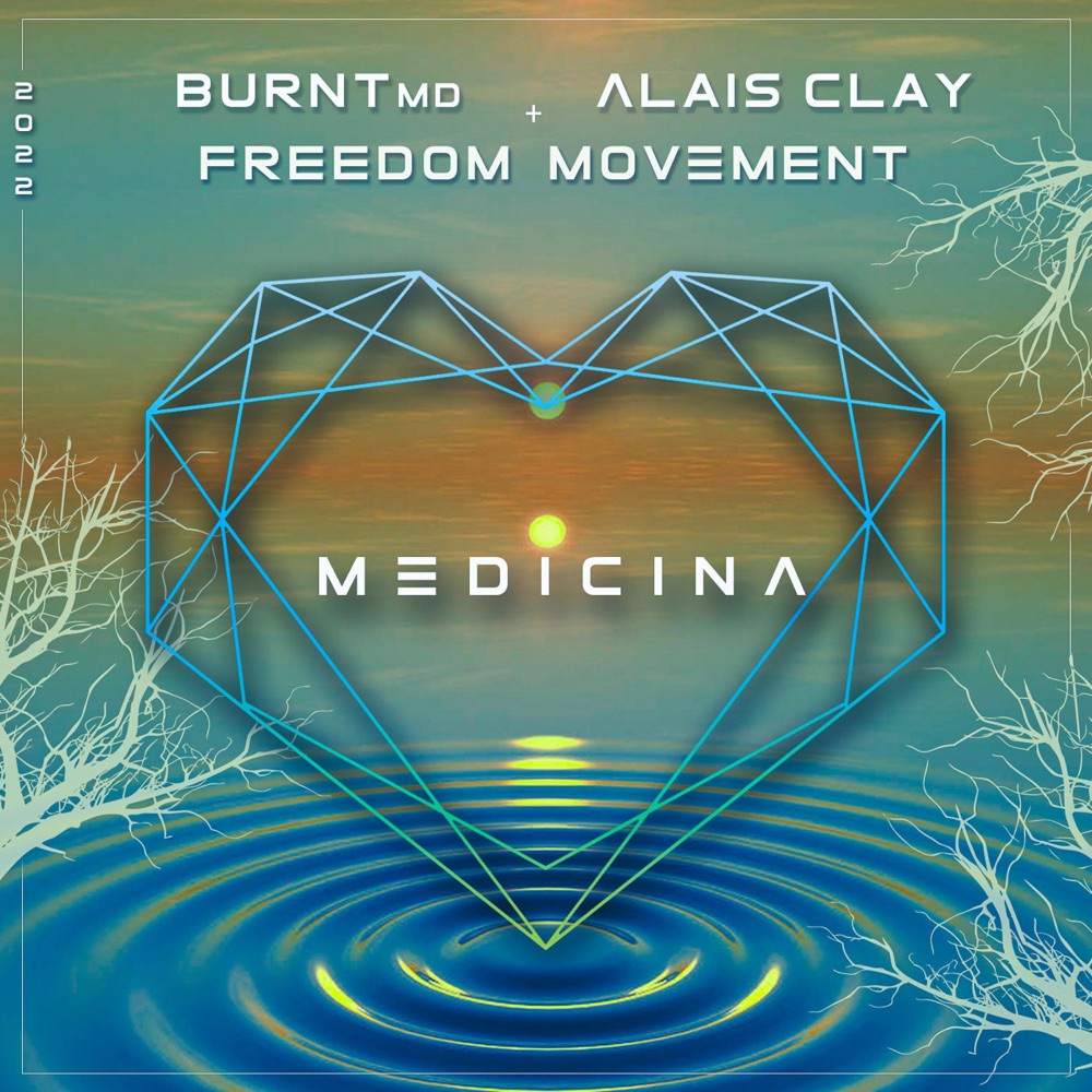 Обложка альбома «Medicina (feat. BURNTmd & Freedom Movement) - Single» — Alais Clay