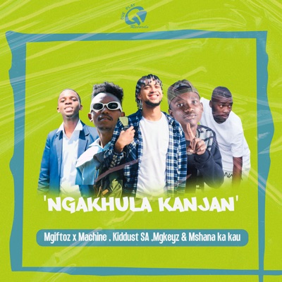 Ngakhula Kanjan - Single
