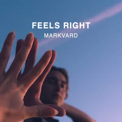 Poslechněte si Feels Right - Single od interpreta Markvard