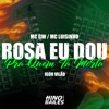 Rosa Eu Dou pra Quem Ta Mort4 (feat. MC GW) - Single