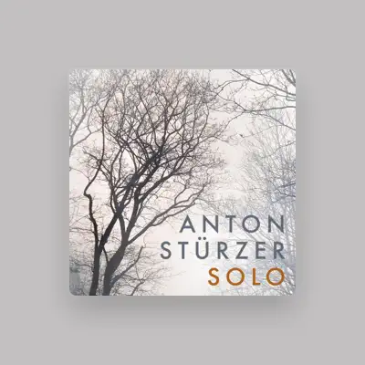 Listen to Anton Stürzer, watch music videos, read bio, see tour dates & more!