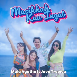 Chord Gitar Masihkah Kau Ingat - Mala Agatha (Java Tropica)