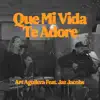 Que Mi Vida Te Adore
