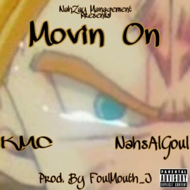 Movin On (feat. NahsAlGoul) KMC
