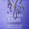 Lavender's Blue: Liz Danger, Book 1 (Unabridged) - Jennifer Crusie & Bob Mayer