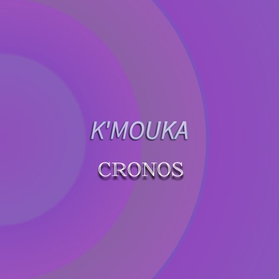 Kronos - K'mouka