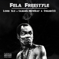 Fela Freestyle Sam Newday Swank22 - Single - Lord slo