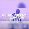 Me He Vuelto a Enamorar (Salsa Urbana) - Single