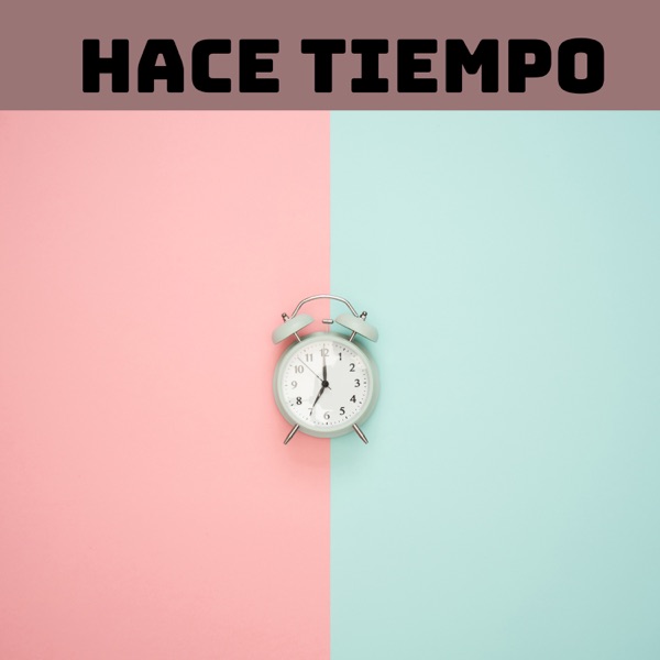 Hace Tiempo - Single