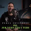 IDI, JER NEKO CEKA TEBE