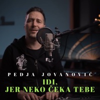 Idi jer neko ceka tebe