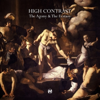 The Agony & The Ecstasy - High Contrast