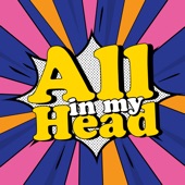 All In My Head artwork