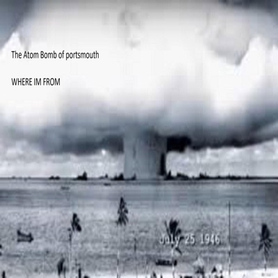 The atom bomb of portmouth - Dont Come Against Me