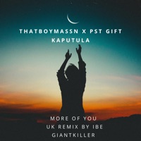 More of you - Single (feat. Pst G Kaputula) - Single - Thatboymassin