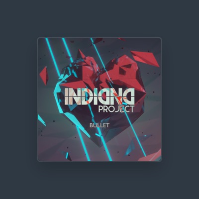 收听 Indiana Project、观看音乐视频、阅读小传、查看巡演日期等 ！