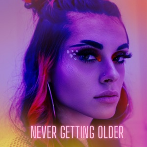 Never Getting Older - Single