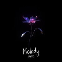 Melody - Single - Yaker