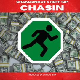 chasin (feat. Gramzunkut & Heff) Globalthugz