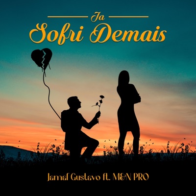 Ja Sofri Demais (feat. Jamal Gustavo) - Single