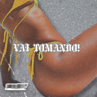 Vai Tomando - Single