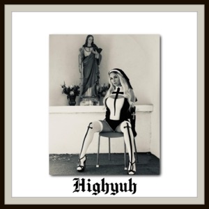 Highyuh (feat. Astrus*, 8percent & Ciscaux) - Single