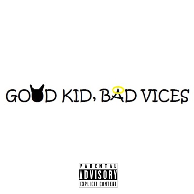 Good Kid, Bad Vices - EP