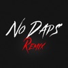 No Daps (Remix) - Single