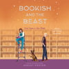 Bookish and the Beast (The Once upon a Con Series) - Ashley Poston