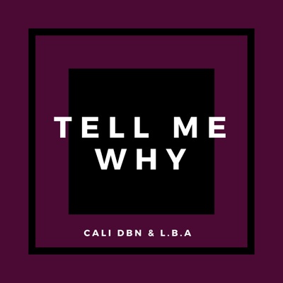 Tell Me Why - Single