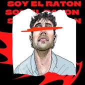 Soy El Ratón artwork