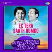 Ek Tera Saath Humko (Jhankar Beats) artwork