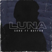 Luna (feat. ILUMINATIK BUFFON) - Single - Soru Iluminatik & Tenaces Records