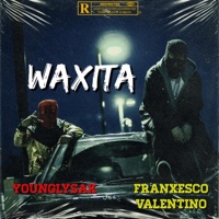 Waxita - Single - Younglysak & Franxesco Valentino