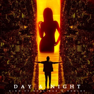 Day & Night (feat. Noel Rae & Denley)