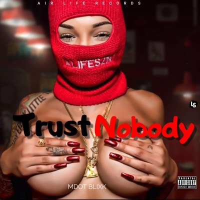 Trust Nobody - Single