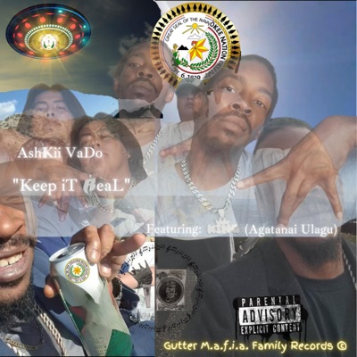 Keep iT ReaL (feat. Ashkii Vado & KiNG) - Single