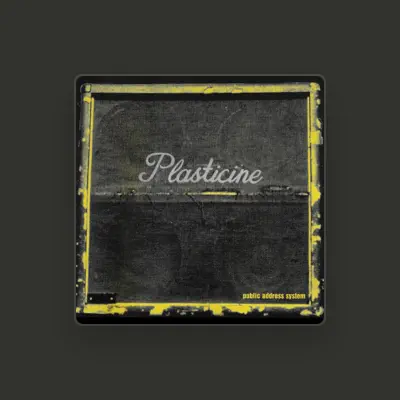 Listen to Plasticine, watch music videos, read bio, see tour dates & more!
