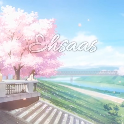 Ehsaas - Single
