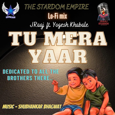 Tu Mera Yaar Lo-Fi mix (feat. Yogesh Khabale & Shubhankar Bhagwat) - Single