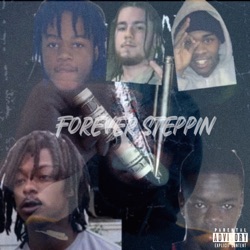 Forever Steppin (feat. Raloobz)