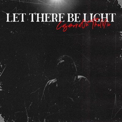Let There Be Light - Single