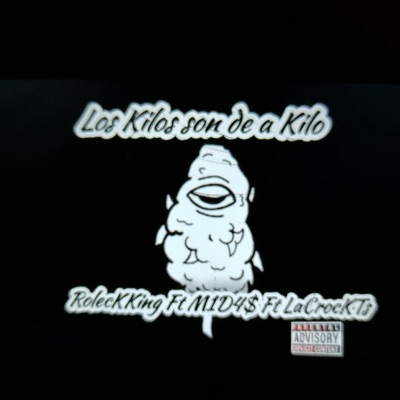 Los kilos son de a kilo (feat. LacrockTs & M1D4$) - Single